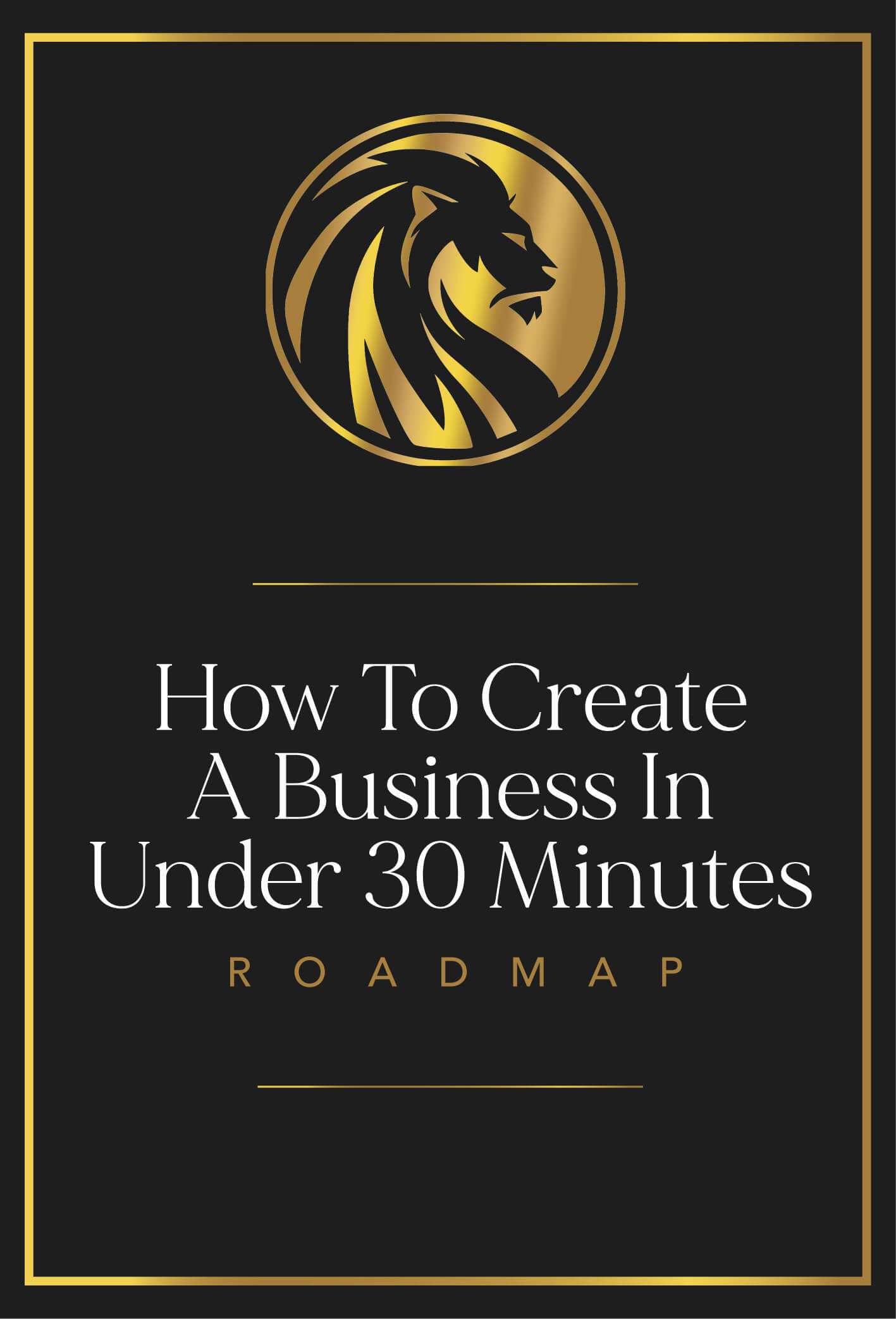 HOW TO CREATE A BUSINESS IN UNDER 30 MINUTES